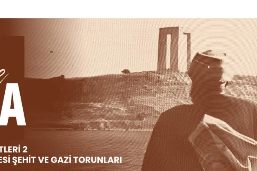 Çanakkale Cephesi Şehit ve Gazi Torunları Çanakkale'de Buluşuyor